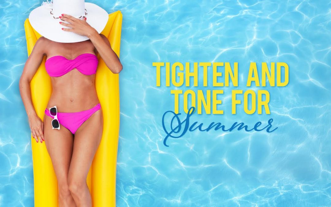Special Event – Tighten and Tone For Summer